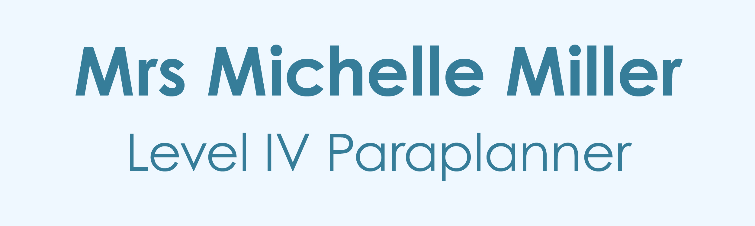 A title plaque for the picture of Mrs Michelle Miller, Paraplanner.
